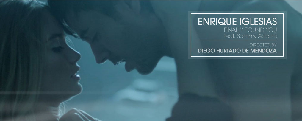 Enrique Iglesias Finally Found You music video directed by Diego Hurtado de Mendoza